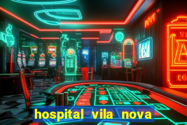 hospital vila nova star trabalhe conosco